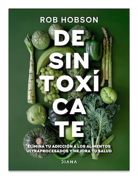 Libro Desintoxícate de Rob Hobson