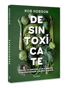 Libro Desintoxícate de Rob Hobson