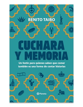 Libro Cuchara Y Memoria 2 de Benito Taibo