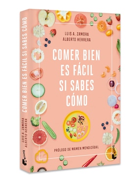 Libro Comer Bien Es Fácil Si Sabes Como de Alberto Herrera