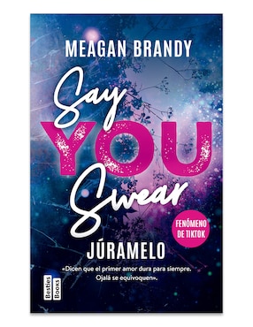 Libro Say You Swear Juramelo de Meagan Brandy