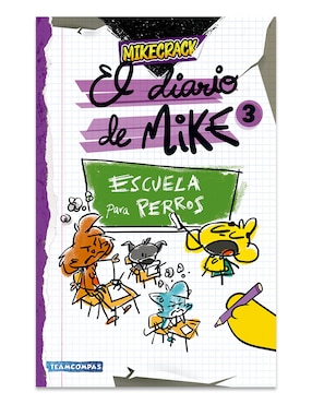 Libro Diario De Mike 3 Escuela Para Perros de Mikecrack