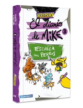Libro Diario De Mike 3 Escuela Para Perros de Mikecrack