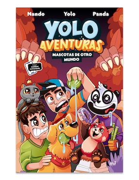 Libro Yolo Aventuras Mascotas De Otro Mundo de Yolo