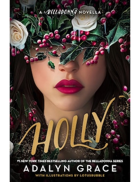 Libro Holly: A Belladonna Novella de Adalyn Grace