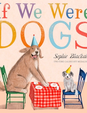 Imagen de producto Libro If We Were Dogs de Sophie Blackall