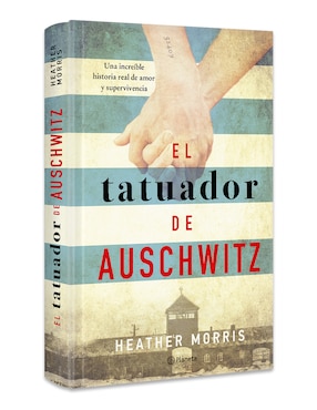 Libro El Tatuador de Auschwitz de Heather Morris