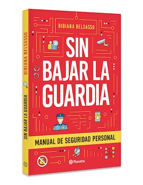 Libro Sin Bajar La Guardia de Bibiana Belsasso Minvielle