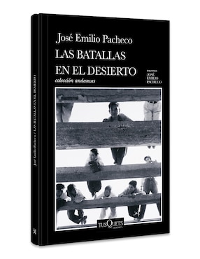 Libro Las Batallas En El Desierto de José Emilio Pacheco