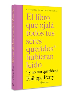 Libro El Libro Que Ojalá Todos Tus Seres Queridos Hubieran Leído de Philippa Perry