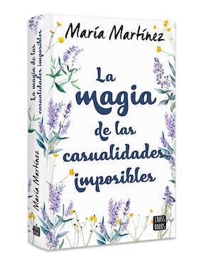 Libro La Magia de Las Casualidades Imposibles de María Martínez