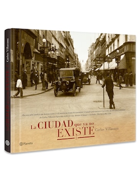 Libro La Ciudad Que Ya No Existe 2 de Carlos Villasana