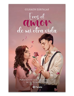 Libro Eres El Amor de Mi Otra Vida de Gilraen Earfalas
