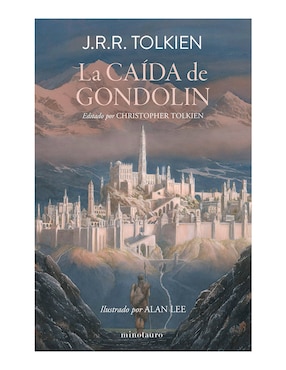 Libro La Caída de Gondolin de J.R.R. Tolkien