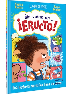 Imagen de producto Libro Ahí viene un... ¡eructo! de Saskia Gwinn/ Paula Bowles
