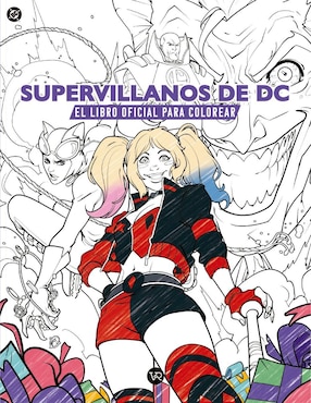 Libro colorear Supervillanos DC