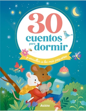 Libro 30 cuentos para dormir y arrullar a los más pequeños de Auzou