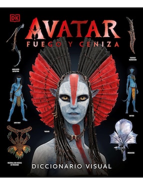 Libro Avatar: Fuego y Ceniza. diccionario visual de DK