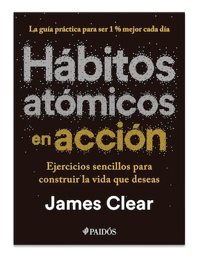 Libro Hábitos Atómicos En Acción de James Clear