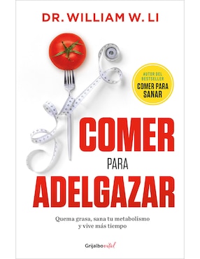Libro Comer para adelgazar de Dr. William W. LI