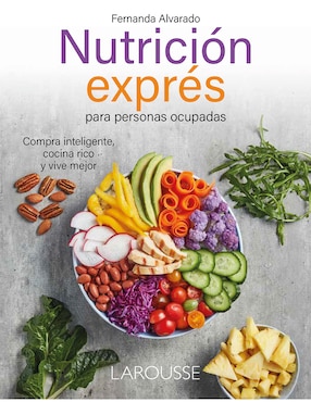 Imagen de producto Libro Nutrición Exprés Para Personas Ocupadas de Fernanda Alvarado