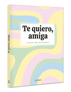 Libro Te Quiero Amiga de varios autores