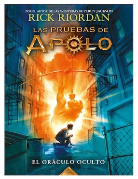 Libro El oráculo oculto (Las pruebas de Apolo 1) de Rick Riordan