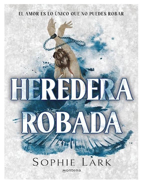 Libro Heredera robada (Herencia brutal de Sophie Lark