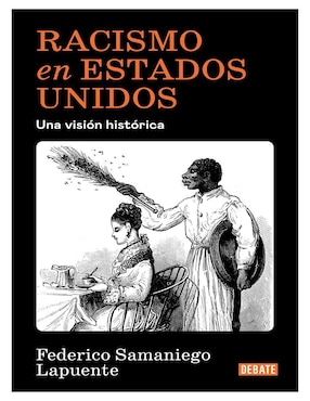 Libro Racismo en Estados Unidos de Federico Samaniego Lapuente