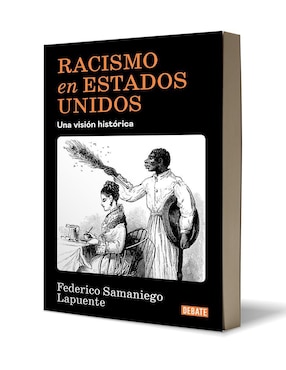 Libro Racismo en Estados Unidos de Federico Samaniego Lapuente