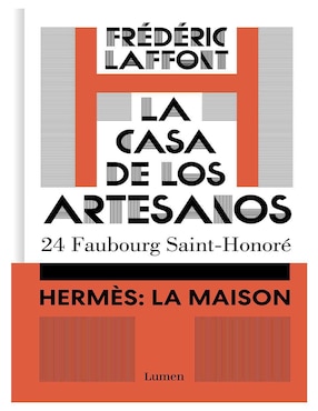 Libro La casa de los artesanos Hermes: La Maison de Frédéric Laffont
