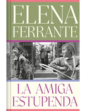 Libro La amiga estupenda (edición limitada con cantos tintados) de Elena Ferrante