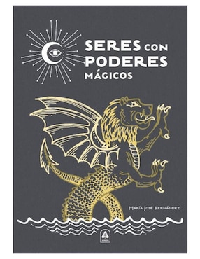 Libro Seres Con Poderes Mágicos de María José Hernandéz