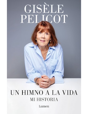 Libro Un Himno a la Vida de Gisèle Pelicot