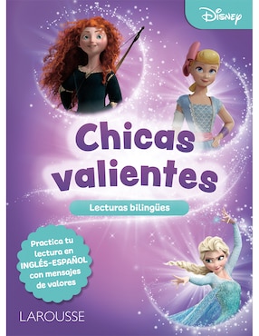Libro Disney Lecturas Bilingües de Película Chicas Valientes de Ediciones Larousse