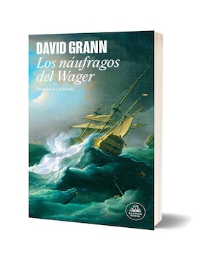 Libro Los Naufragos Del Wager de David Grann