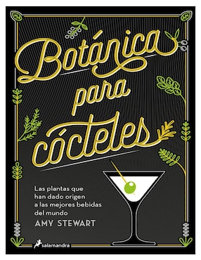 Libro Libro Importación Botánica Para Cocteles de Amy Stewart