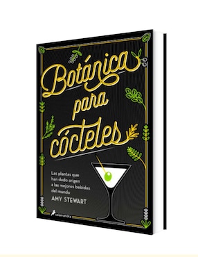 Libro Libro Importación Botánica Para Cocteles de Amy Stewart