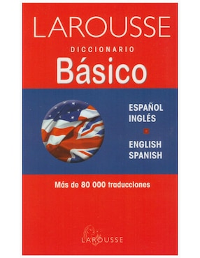 Diccionario Básico Español Inglés – English Spanish De Larousse