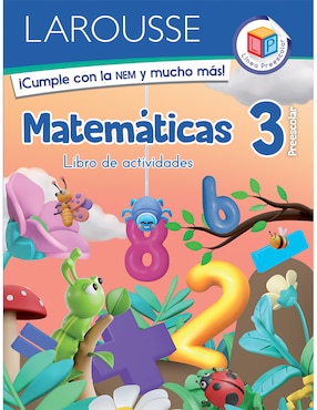Libro Preescolar Matemáticas 3 de Ediciones Larousse