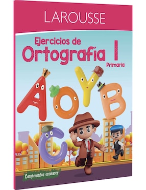 Libro Ejercicios de Ortografia 1 Primaria de Ediciones Larousse