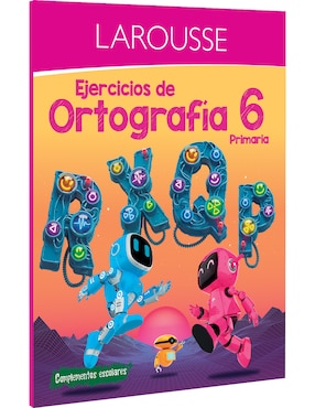 Libro Ejercicios de Ortografia 6 Primaria de Ediciones Larousse