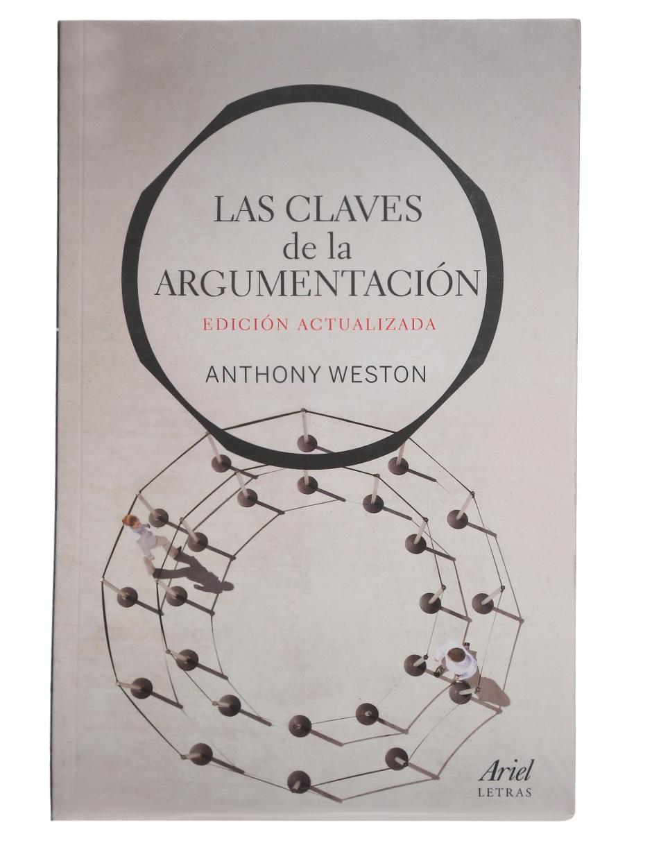 Libro Las Claves de la Argumentación de Weston Anthony Libro Las Claves de la Argumentación de Weston Anthony