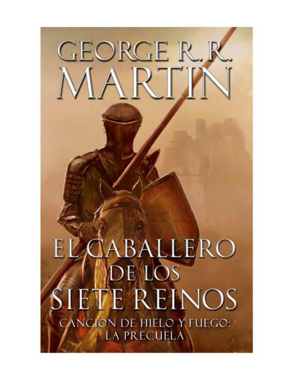 Libro El Caballero de los Siete Reinos de George R. R. Martin Libro El Caballero de los Siete Reinos de George R. R. Martin