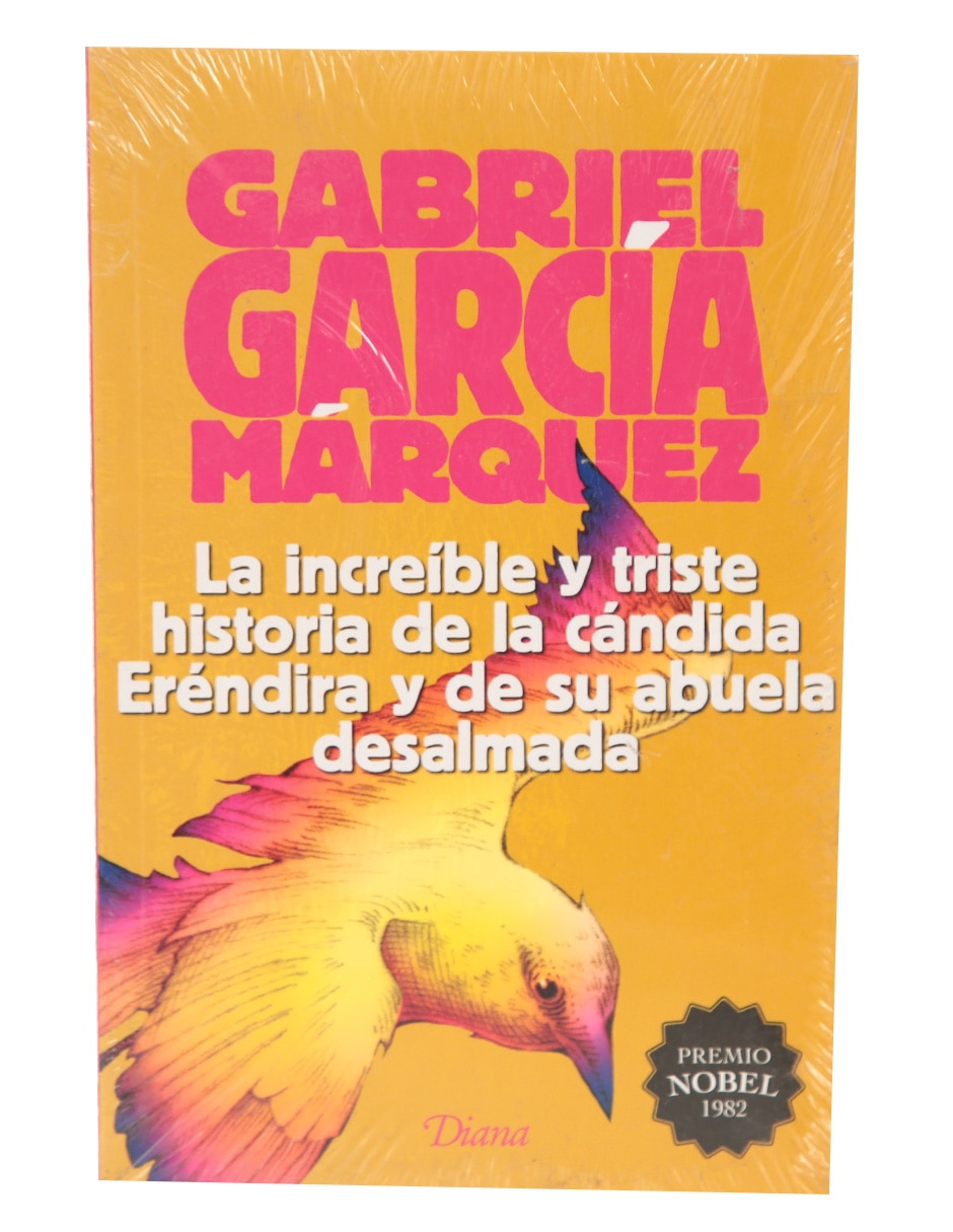 Libro La increíble y triste historia de la cándida Eréndira y su abuela desalmada de Gabriel García Márquez