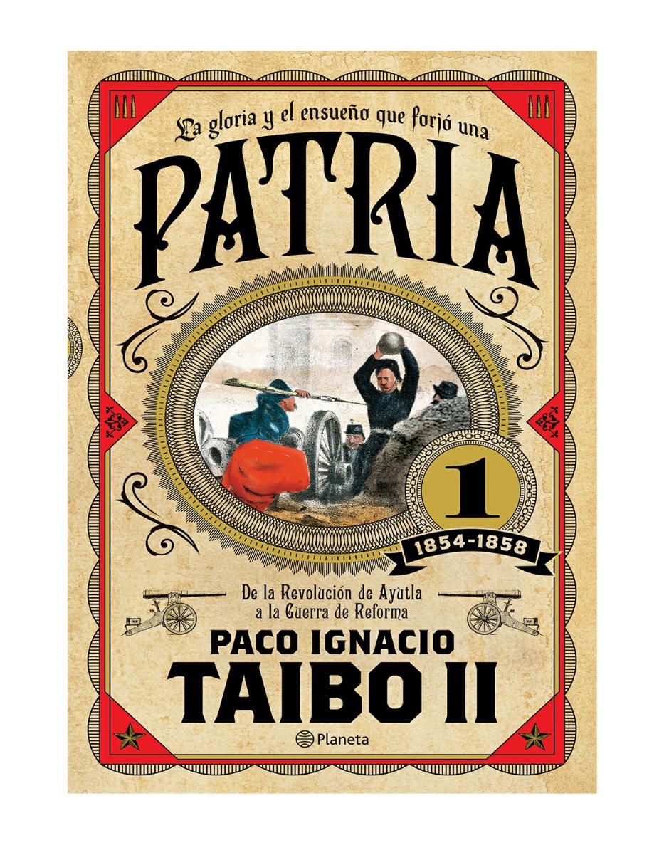 Libro Patria 1 Editorial de Paco Ignacio Taibo ll