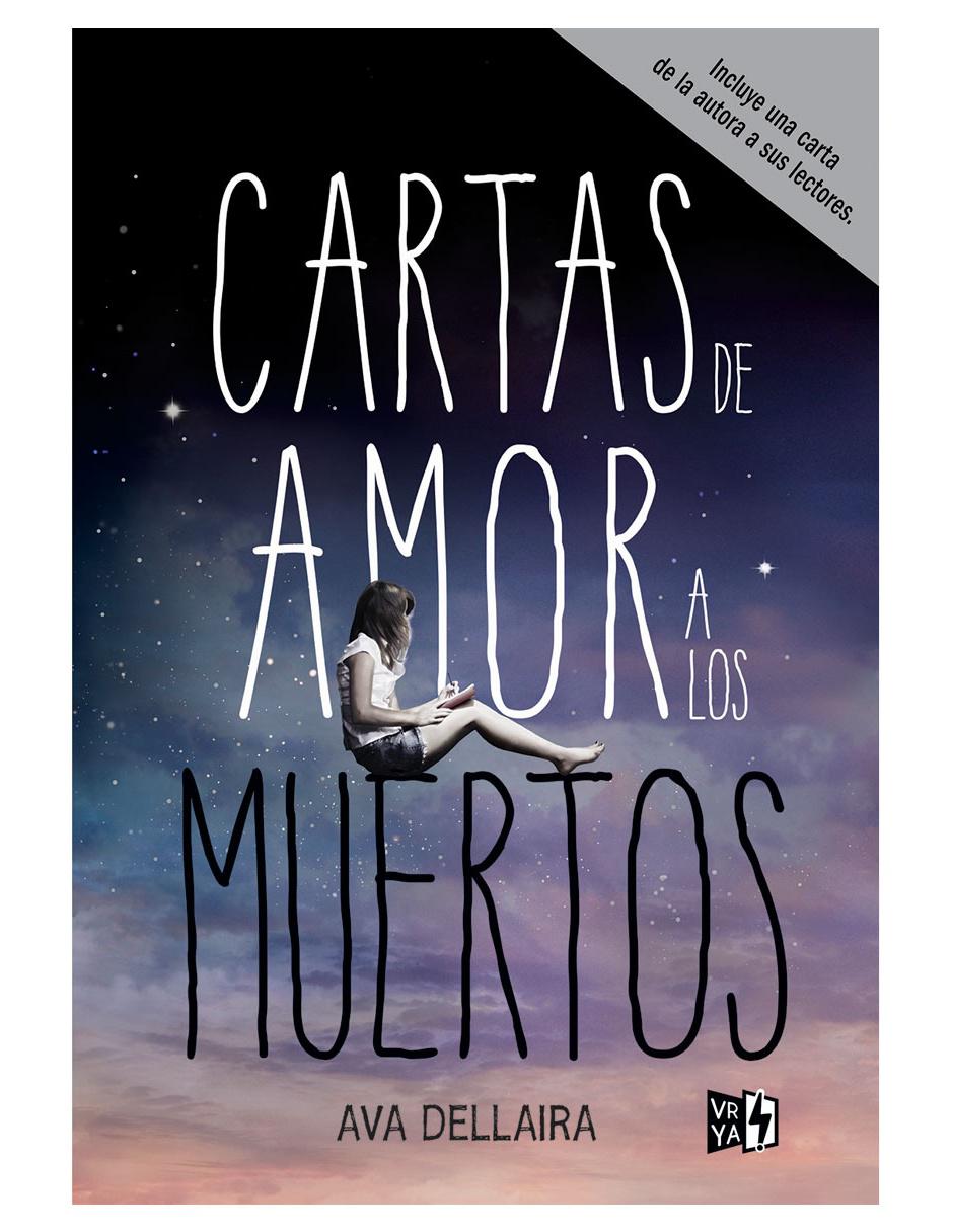 Libro Cartas de Amor a los Muertos de Ava Dellaira