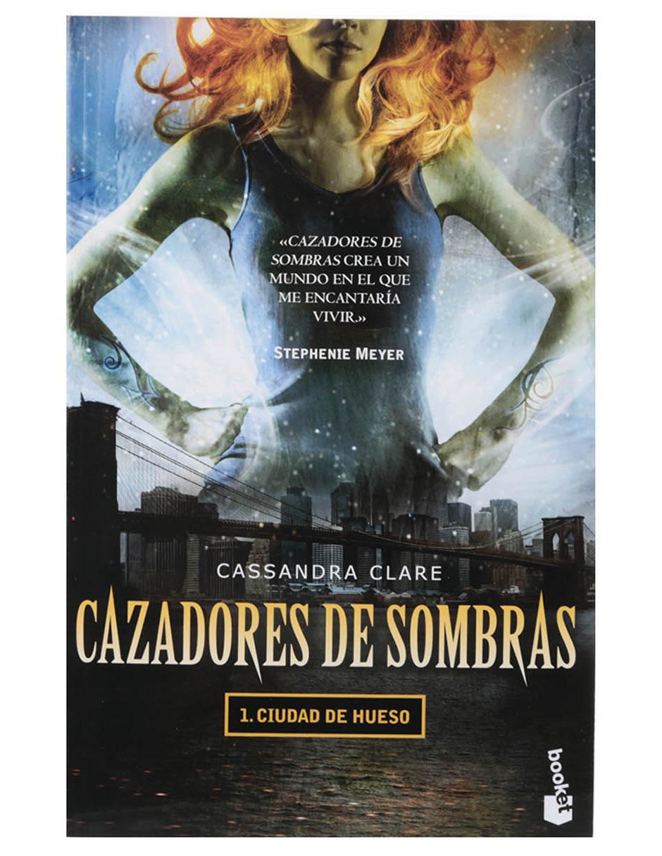 Libro Cazadores de Sombras. 1 Ciudad de Hueso de Cassandra Clare 1