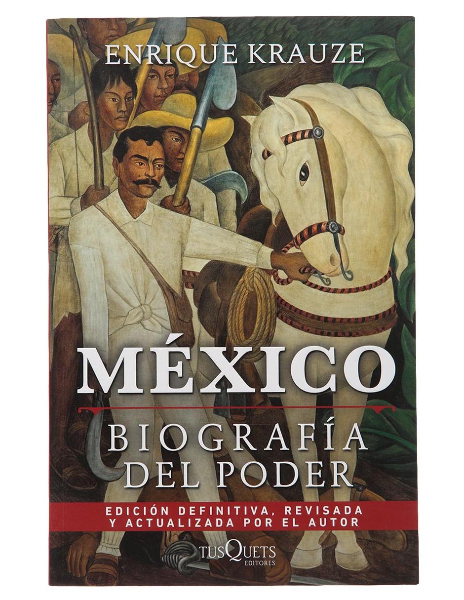 Libro México Biografía del Poder de Enrique Krauze
