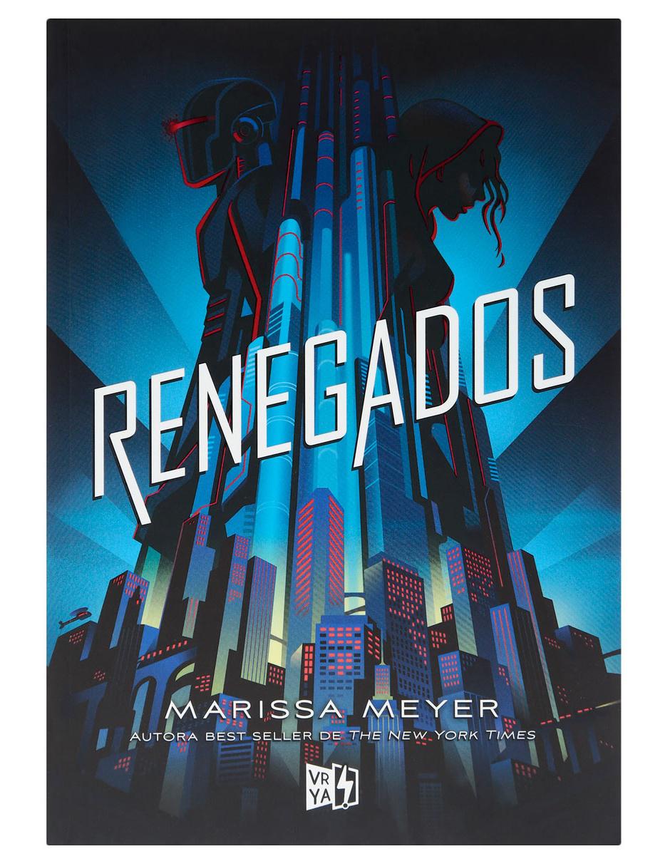 Libro Renegados de Marissa Meyer Libro Renegados de Marissa Meyer